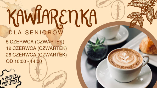 Przypominamy czerwcowe terminy Kawiarenki dla Seniorów ⏰📆W lipcu i sierpniu spotkania nie odbywają się ℹ️